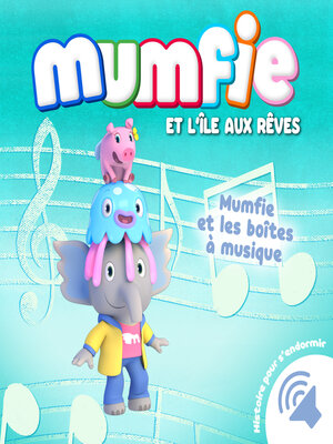 cover image of Mumfie et les boîtes à musique